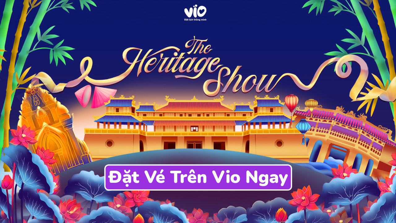 The Heritage Show Da Nang: A Must-See Cultural Show